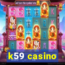 k59 casino