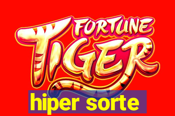 hiper sorte