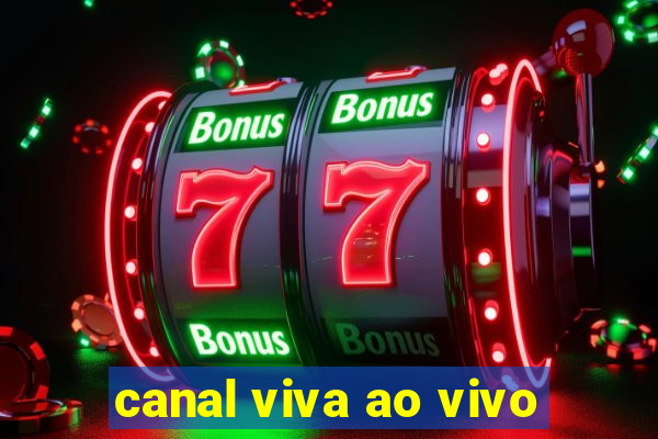 canal viva ao vivo