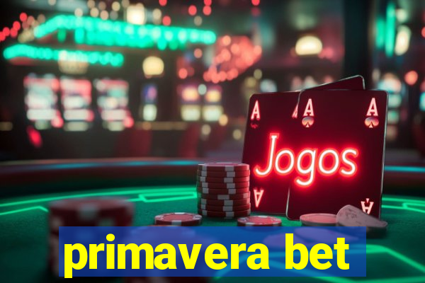 primavera bet