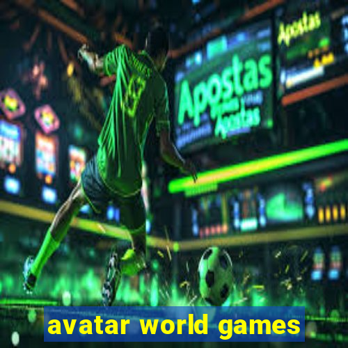 avatar world games