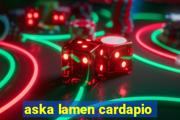 aska lamen cardapio