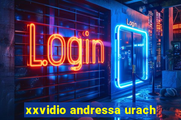 xxvidio andressa urach