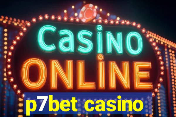 p7bet casino