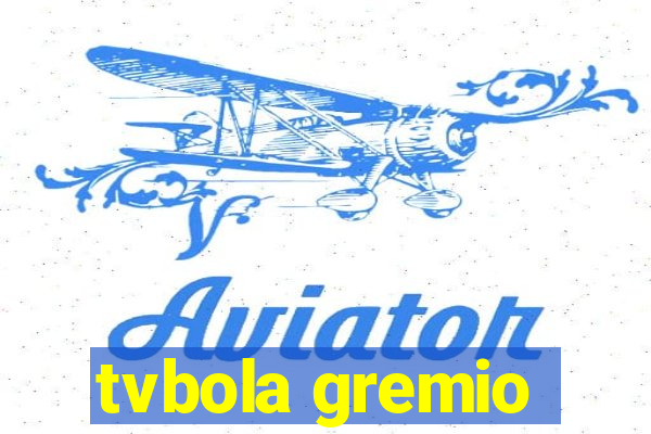 tvbola gremio