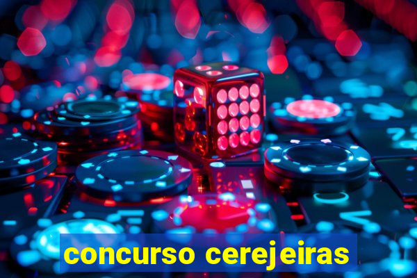 concurso cerejeiras