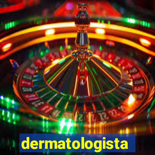 dermatologista quanto ganha