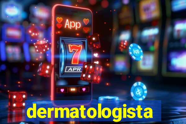 dermatologista quanto ganha