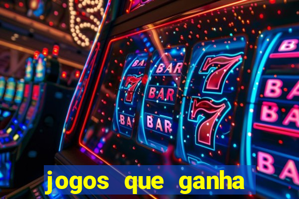 jogos que ganha dinheiro sem pagar nada