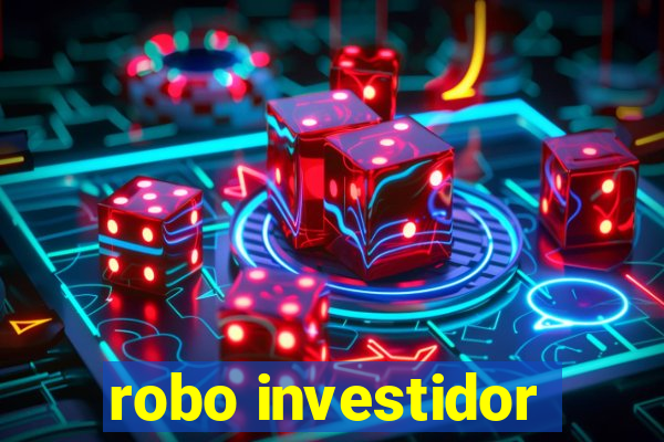 robo investidor