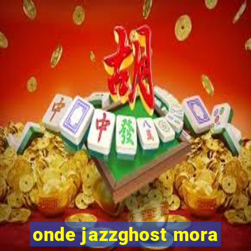 onde jazzghost mora