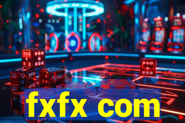 fxfx com