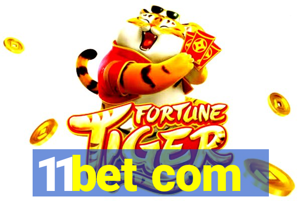 11bet com