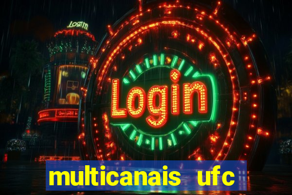 multicanais ufc fight pass