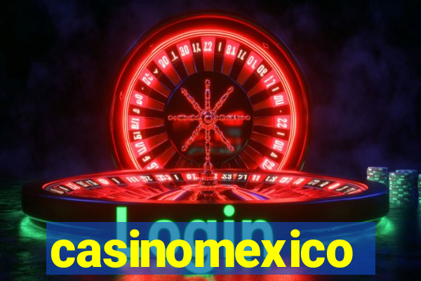 casinomexico