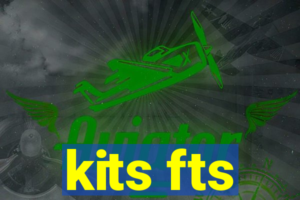 kits fts