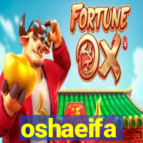 oshaeifa