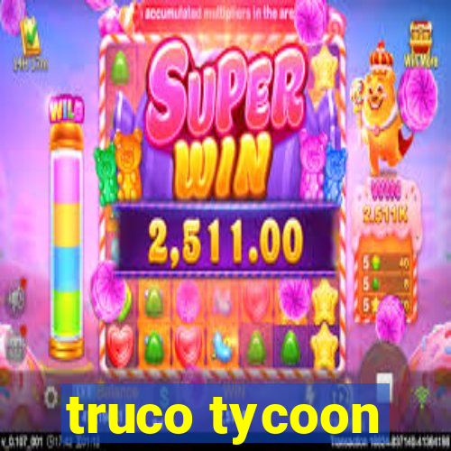 truco tycoon