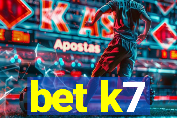 bet k7