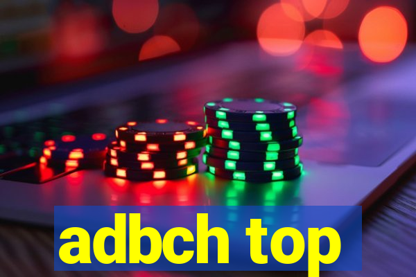 adbch top