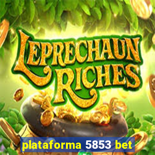 plataforma 5853 bet