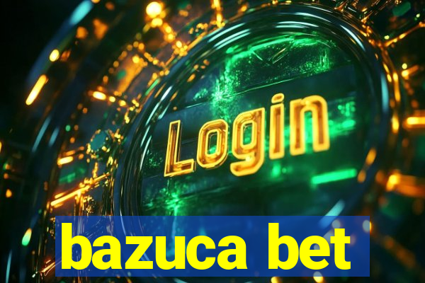 bazuca bet