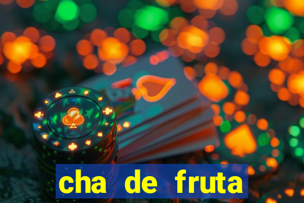 cha de fruta estrela stardew valley id 1.6