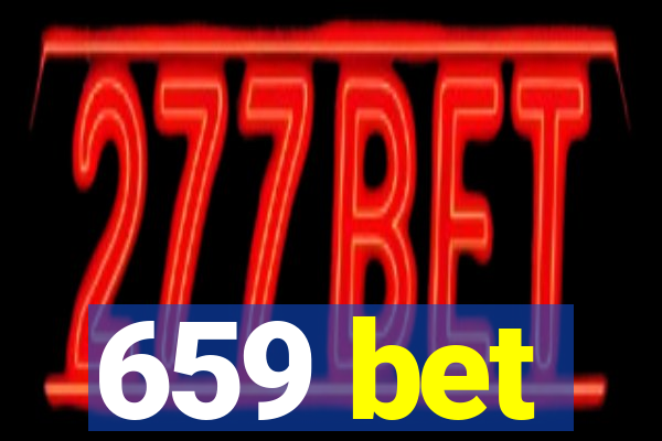 659 bet