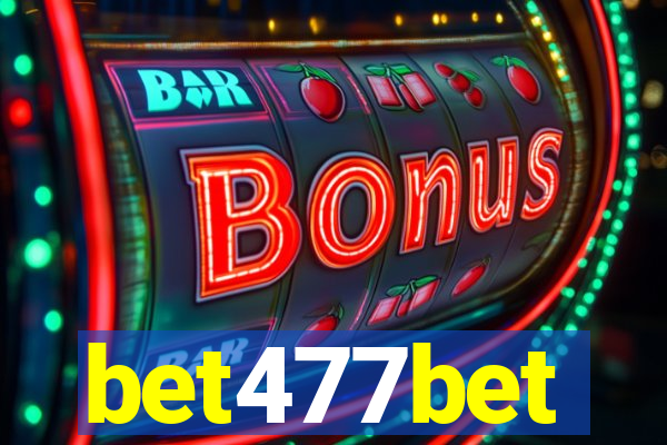 bet477bet