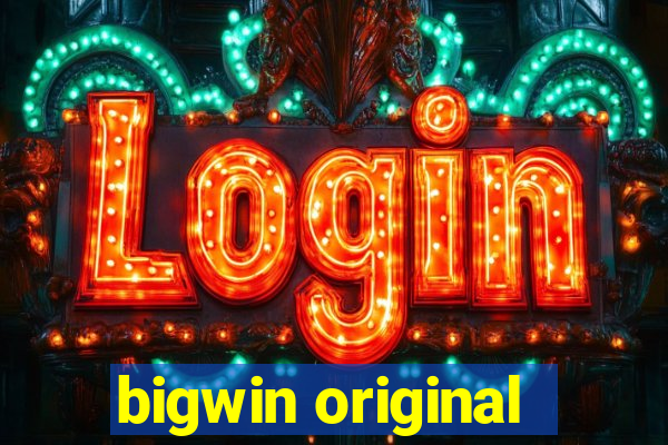 bigwin original