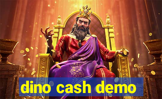 dino cash demo