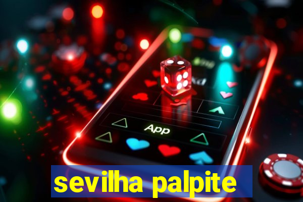 sevilha palpite