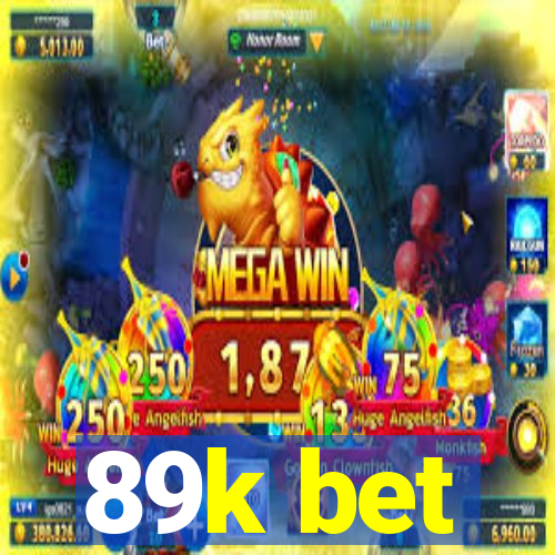 89k bet