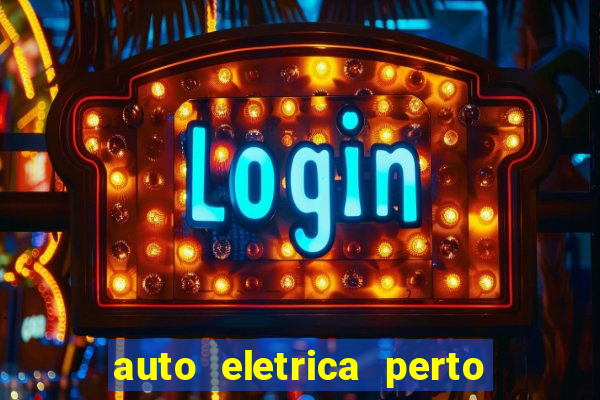 auto eletrica perto de mim