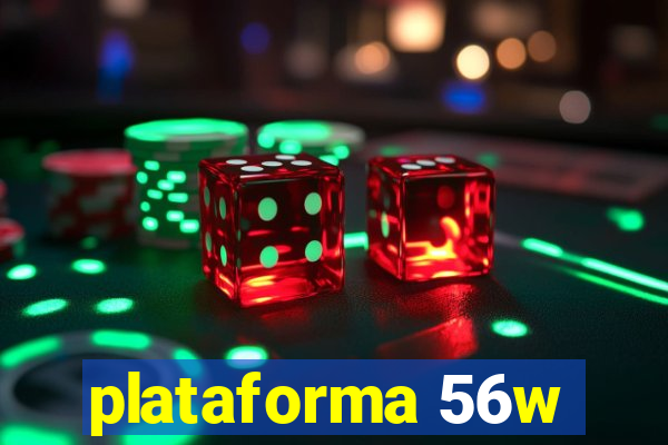 plataforma 56w