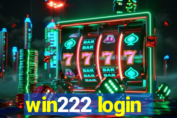 win222 login