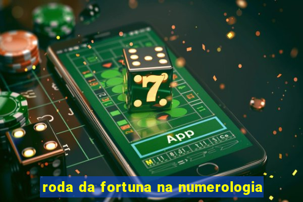 roda da fortuna na numerologia