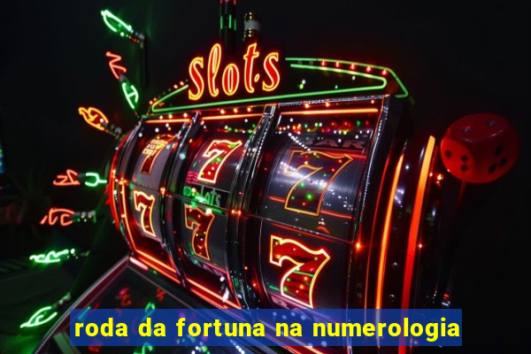 roda da fortuna na numerologia