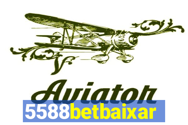 5588betbaixar