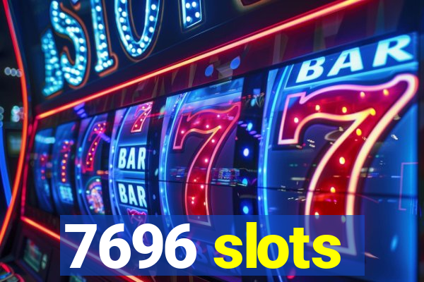 7696 slots