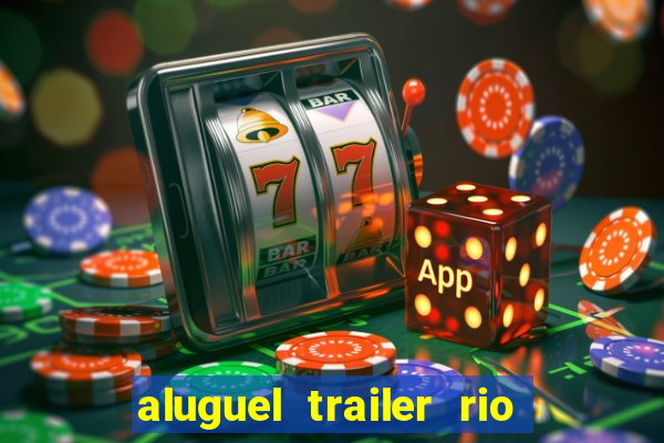 aluguel trailer rio grande do sul