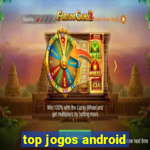 top jogos android