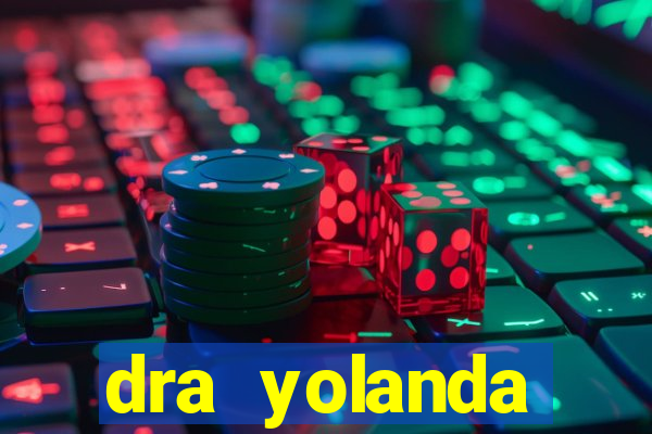 dra yolanda fernandes malta bettin