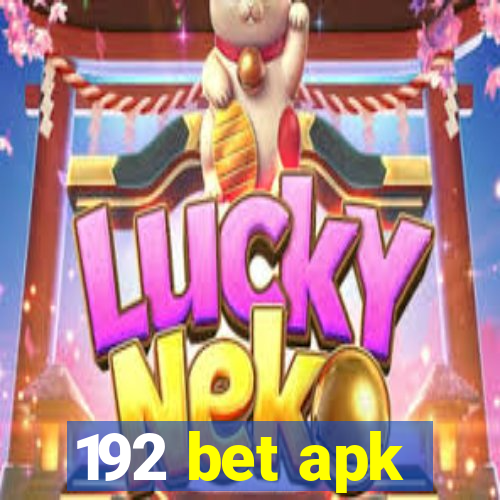 192 bet apk