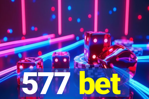 577 bet