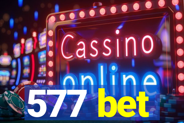 577 bet