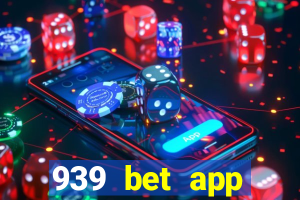 939 bet app download apk