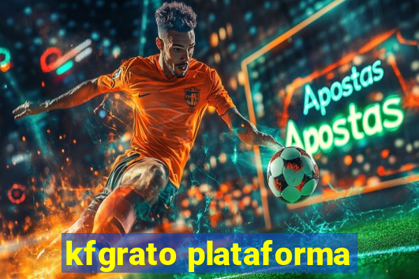 kfgrato plataforma