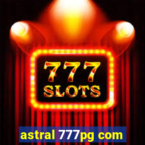 astral 777pg com