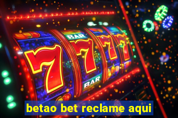 betao bet reclame aqui